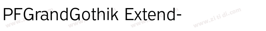 PFGrandGothik Extend字体转换 PFGrandGothik Extend字体转换